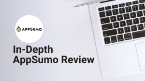 Appsumo in deapth review